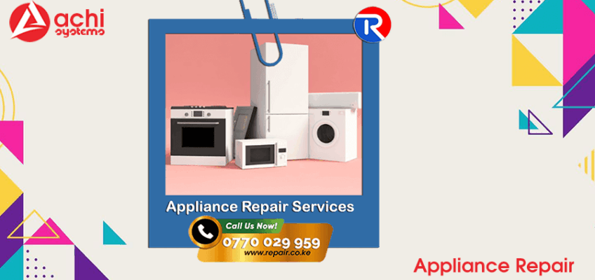 Appliance Repair Nairobi Kenya